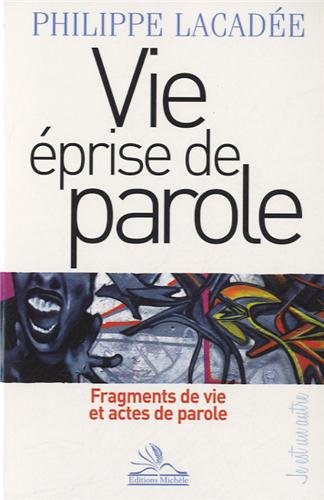 Vie éprise de parole