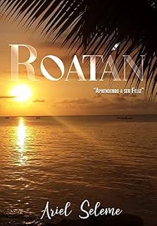 Livro ROATÁN: Aprendendo a ser feliz.