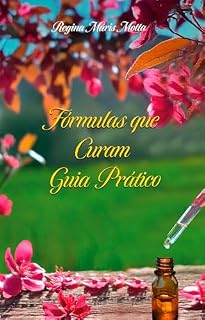 Livro Fórmulas que Curam: Guia Prático