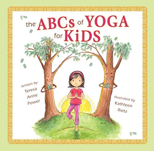 Amazon.com: The ABCs of Yoga for Kids: 9780982258705: Teresa Anne