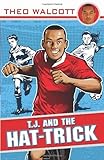 "T.J. and the Hat-trick (T.J. (Theo Walcott))" av Theo Walcott