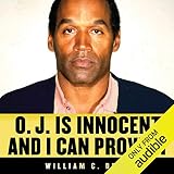 O. J. Is Innocent and I Can Prove It by 
