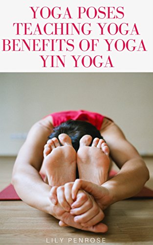 Yoga poses, teaching yoga, benefits of yoga, yin yoga: How to look younger, happier and more beautiful