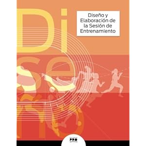 Diseno y Elaboracion de la Sesion de Entrenamiento (Spanish Edition)