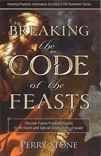 Breaking the Code of the Feasts: Amazing Prophetic Information Encoded in Old Testament Stories