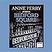 Bedford Square Lib/E (Chivers Sound Library American Collections (Audio)) by