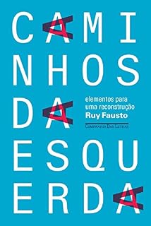 Livro Caminhos da esquerda: Elementos para uma reconstrução