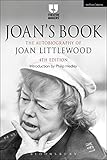 Joan's Book: The Autobiography of Joan Littlewood (Theatre Makers) by Joan Littlewood, Philip Hedley
