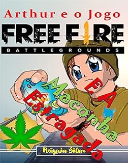 Livro Free Faire e a Maconha Estragada: Arthur