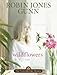 Wildflowers: Book 8 in the Glenbrooke Series by Robin Jones Gunn