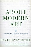 Image de About Modern Art: Critical Essays 1948-2000