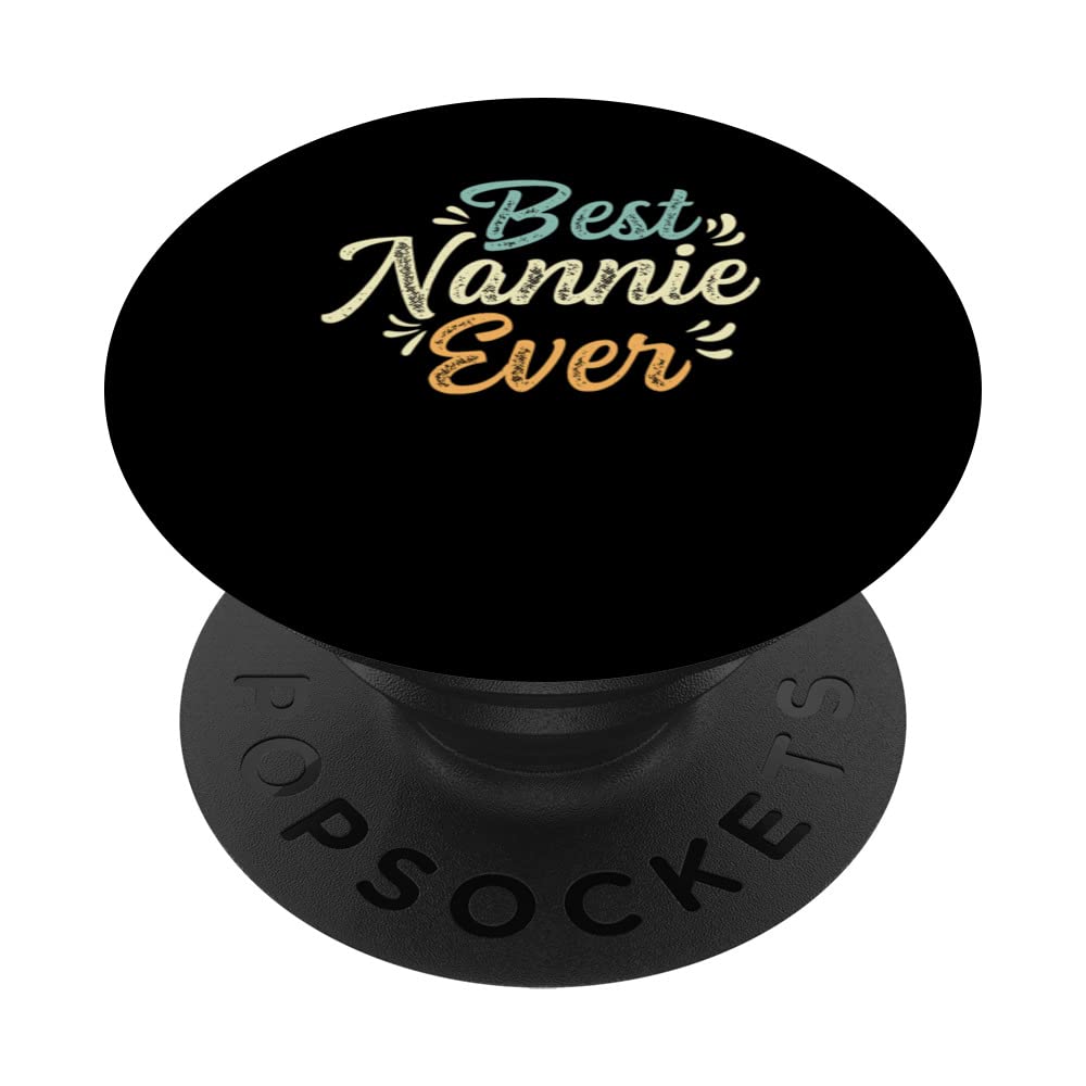 Best Nannie Ever Child-care Worker PopSockets Swappable PopGrip