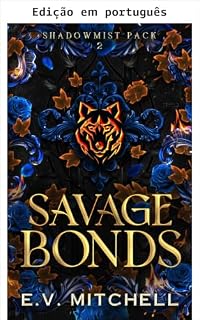 Livro Laços selvagens (Alcateia Shadowmist Livro 2)