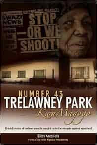 Number 43 Trelawney Park Kwamagogo Elias Masilela