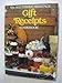 The Southern Heritage Gift Receipts Cookbook (Southern Heritage Cookbook Library) by 