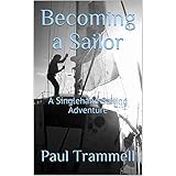 Becoming a Sailor: A Singlehand Sailing Adventure