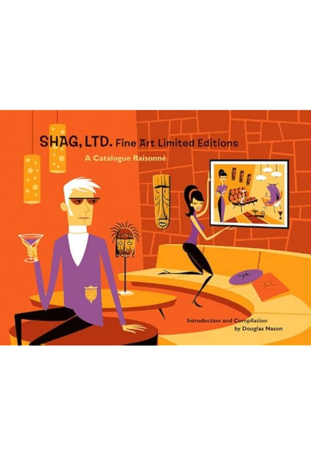 Shag: The Art of Josh Agle: Agle, Josh, Berry, Colin, Shire, Billy