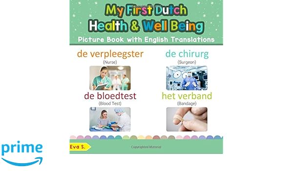 My First Dutch Health And Well Being Picture Book With - 