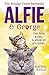 Alfie and George: A heart-warming tale about how one cat and his kitten brought a street together by Rachel Wells
