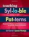 Teaching Syllable Patterns: Shortcut to Fluency and Comprehension for Striving Adolescent Readers (Maupin House)