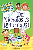 My Weirder School #8: Dr. Nicholas Is Ridiculous!