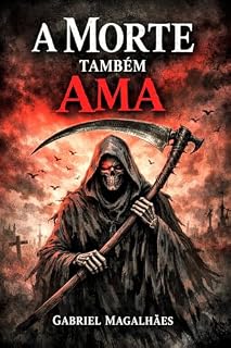 Livro A MORTE TAMBÉM AMA