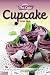 The Cute Cupcake Recipe Book: Learn How to Bake Cupcakes from 40 Recipes that are Tasty and Impressive