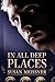 In All Deep Places