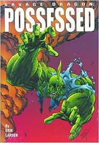 Amazon Com Savage Dragon Volume 4 Possessed Savage