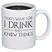 P&B That's what I do I Drink and I know the Things Ceramic Coffee Mugs PB242 (11oz.)