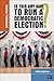Is This Any Way to Run a Democratic Election?