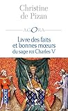 Livre des faits et bonnes moeurs du sage roi Charles V (AGORA t. 346) (French Edition) by
