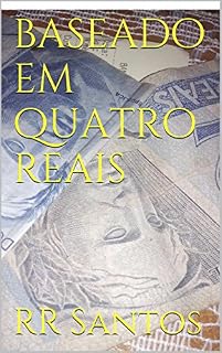 Livro baseado em quatro reais (Desventuras Jurídicas de Max Livro 2)