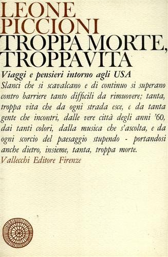 Amazon It Troppa Morte Troppa Vita Viaggi E Pensieri Intorno Agli Usa Leoni Piccioni Libri