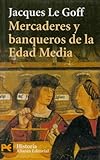 Image de Mercaderes Y Banqueros En La Edad Media / Retailers and Bankers of Medieval Times (Humanidades / Humanities) (Spanish Edition)