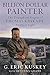 Billion Dollar Painter: The Triumph and Tragedy of Thomas Kinkade, Painter of Light by G. Eric Kuskey, Bettina Gilois