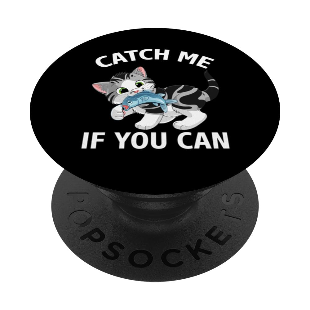 Catch Me If You Can Cat Lover's Kitty Mom Owner PopSockets Swappable PopGrip