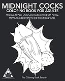 Midnight Cocks Coloring Book For Adults: Hilarious 36 Page Dicks Coloring Book filled with Paisley, by The Coloring Book People