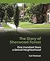 The Story of Sherwood Forest: One Hundred Years a Detroit Neighborhood