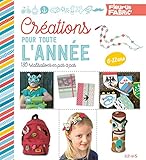 Créations pour toute l'année : 180 réalisations pas à pas by 