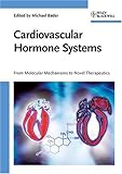 Cardiovascular Hormone Systems : From Molecular Mechanisms to Novel Therapeutics, , 3527319204