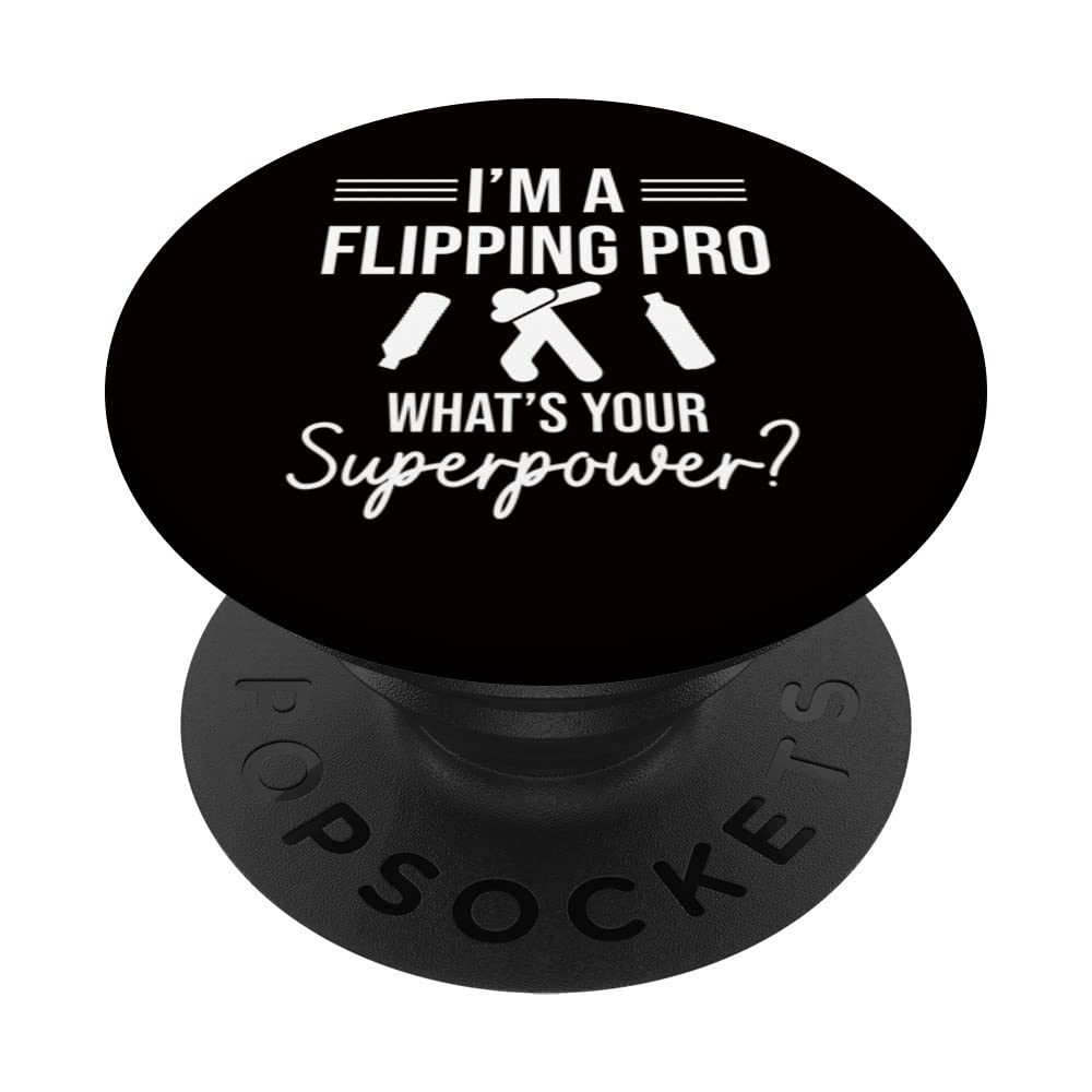 I'm A Flipping Pro - What's Your Superpower? PopSockets Swappable PopGrip