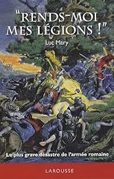 " Rends-moi mes légions !"