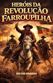 Livro Heróis da Revolução Farroupilha