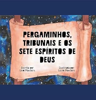 Livro Pergaminhos, Tribunais E Os Sete Espíritos De Deus