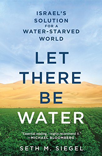 Download Let There Be Water: Israel's Solution for a Water-Starved World