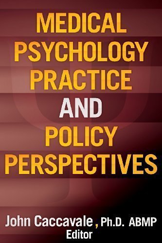 Download Medical Psychology Practice and Policy Perspectives