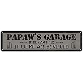 Metal Hanging Vintage Sign, Retro Man Cave Decor, Papaw's Garage, If He Can't Fix It We're All Screwed, Christmas Garage Studio Decor, Decorative Metals Wall Signs, Funny Decorative Saying