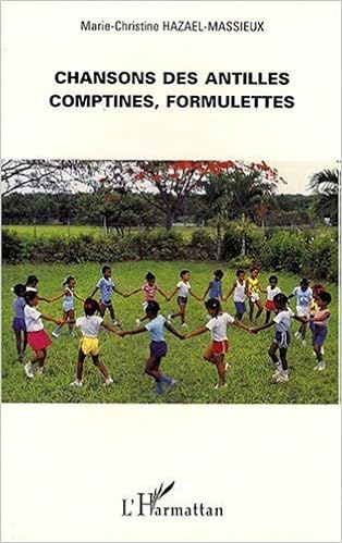 Amazon Fr Chansons Des Antilles Comptines Formulettes Hazael Massieux Marie Christine Livres