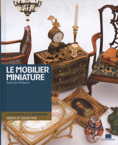 Mobilier miniature et objets de maîtrise